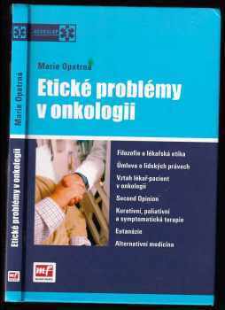 Marie Opatrná: Etické problémy v onkologii