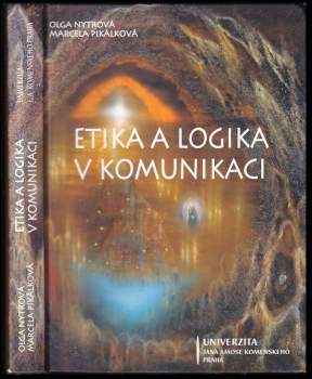 Olga Nytrová: Etika a logika v komunikaci