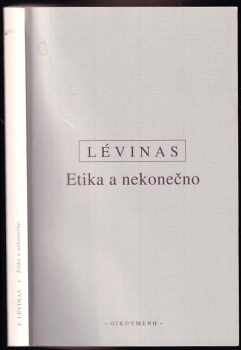 Emmanuel Levinas: Etika a nekonečno