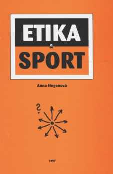 Anna Hogenová: Etika a sport