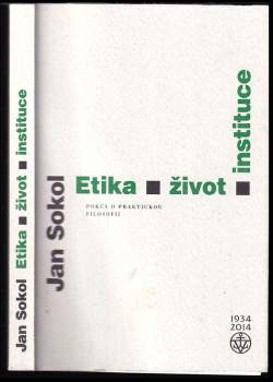 Etika, život, instituce : pokus o praktickou filosofii