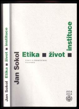 Etika, život, instituce