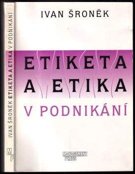Ivan Sronek: Etiketa a etika v podnikání