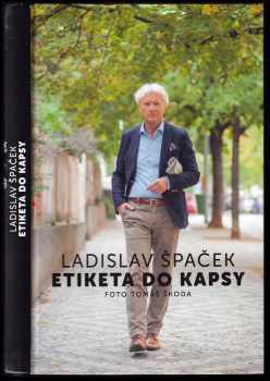 Ladislav Špaček: Etiketa do kapsy