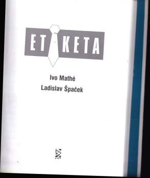 Ladislav Špaček: Etiketa