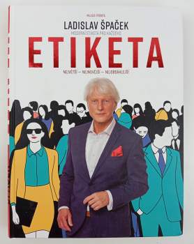 Ladislav Špaček: Etiketa