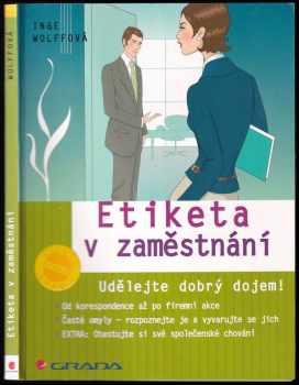 Ingeborg Wolff: Etiketa v zaměstnání