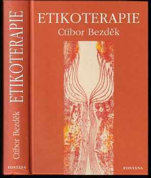 Ctibor Hugo Bezděk: Etikoterapie