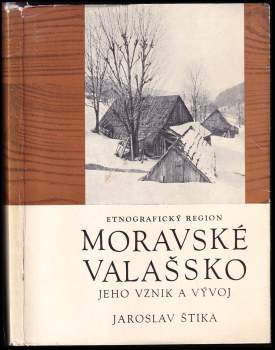 Etnografický region Moravské Valašsko, jeho vznik a vývoj