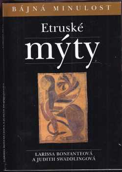 📗 Etruské mýty | Larissa Bonfante 2007