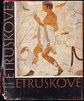 Werner Keller: Etruskové