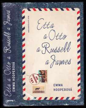 Emma Hooper: Etta a Otto a Russell a James