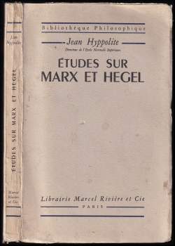 Jean Hyppolite: Etudes sur Marx et Hegel