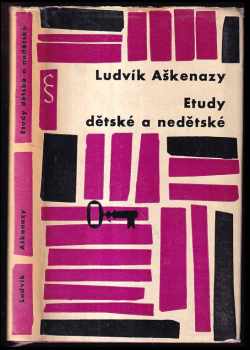 Ludvík Aškenazy: Etudy dětské a nedětské - výbor z díla