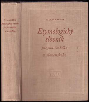Etymologický slovník jazyka českého a slovenského