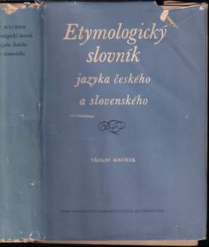 Václav Machek: Etymologický slovník jazyka českého a slovenského