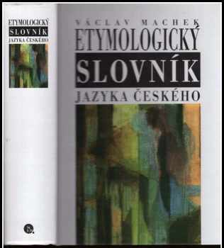 Václav Machek: Etymologický slovník jazyka českého