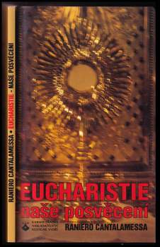 Eucharistie - naše posvěcení
