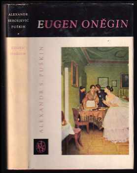 Eugen Oněgin - Aleksandr Sergejevič Puškin (1962, Státní nakladatelství krásné literatury a umění) - ID: 211002