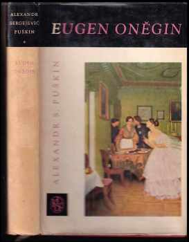 Eugen Oněgin - Aleksandr Sergejevič Puškin (1962, Státní nakladatelství krásné literatury a umění) - ID: 813520