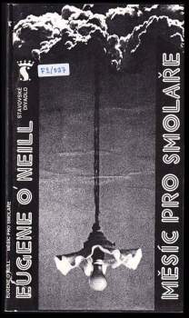 Eugene O'Neill, Měsíc pro smolaře