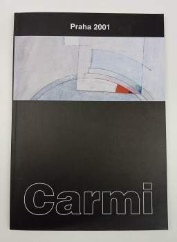 Eugenio Carmi: Eugenio Carmi - il mistero nella luce del giorno : Cappella di San Carlo Borromeo, 19 settembre - 30 ottobre 2001; the mystery in dayligh : Chapel of St Charles Borromeo, 19 September - 30 October 2001