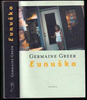 Germaine Greer: Eunuška