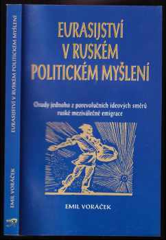 Emil Voráček: Eurasijství v ruském politickém myšlení