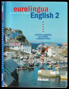 Andrew Littlejohn: Eurolingua English 2 - učebnice angličtiny pro jazykové a střední školy