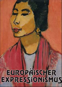 Hubertus Froning: Europäischer Expressionismus