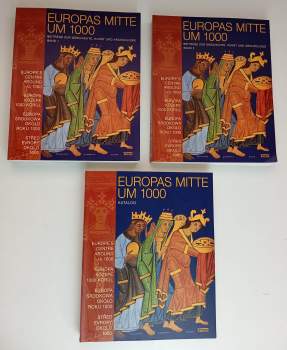 Europas Mitte um 1000 : Handbuch zur Ausstelung. (Band 1 + Band 2 + katalog)