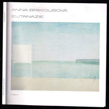 Anna Brikciusová: Eutanazie - PODPIS ANNA BRIKCIUSOVÁ