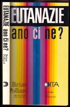 Eutanazie - ano či ne?