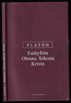 Euthyfrón ; Obrana Sókrata ; Kritón