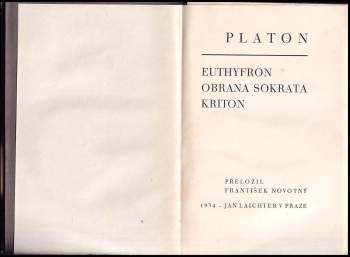 Platón: Euthyfron ; Obrana Sokrata ; Kriton
