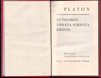 Platón: Euthyfron ; Obrana Sokrata ; Kriton