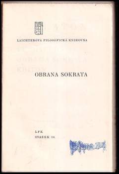 Platón: Euthyfron ; Obrana Sokrata ; Kriton