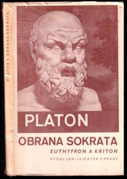 Euthyfron ; Obrana Sokrata ; Kriton