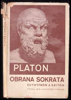 Euthyfron ; Obrana Sokrata ; Kriton