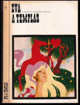 Christa Grasmeyer: Eva a templář