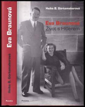 Heike B Görtemaker: Eva Braunová