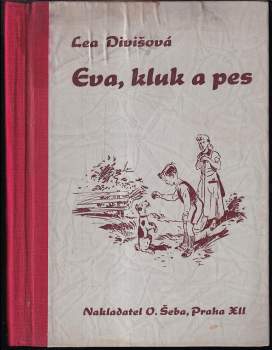 Lea Divišová: Eva, kluk a pes
