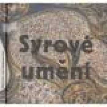 Syrové umění