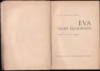 Fan Vavřincová: Eva tropí hlouposti