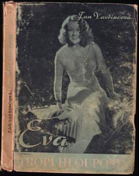 Eva tropí hlouposti : humoristický román - Fan Vavřincová (1944, Jíchovo nakladatelství) - ID: 767699