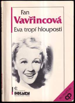 Fan Vavřincová: Eva tropí hlouposti