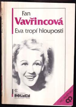 Eva tropí hlouposti - Fan Vavřincová (1990, Česká expedice) - ID: 848168