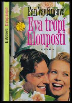 Eva tropí hlouposti : humoristický román pro ženy a dívky - Fan Vavřincová (1996, Petra) - ID: 517266