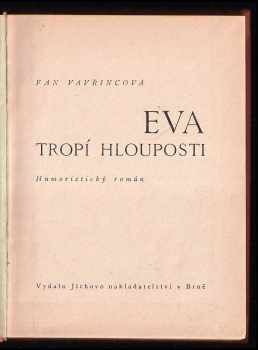 Fan Vavřincová: Eva tropí hlouposti