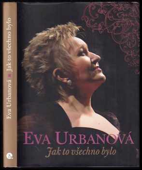 Marie Kronbergerová: Eva Urbanová - Jak to všechno bylo